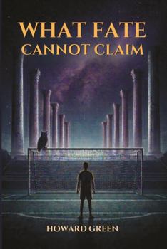Hardcover WHAT FATE CANNOT CLAIM Book