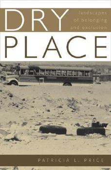 Paperback Dry Place: Landscapes of Belonging and Exclusion Book