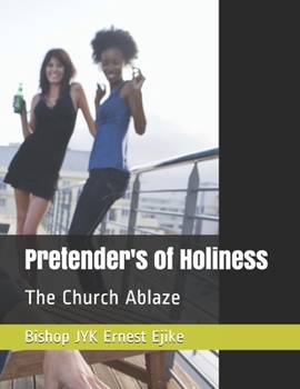 Paperback Pretender's of Holiness: The Church Ablaze Book