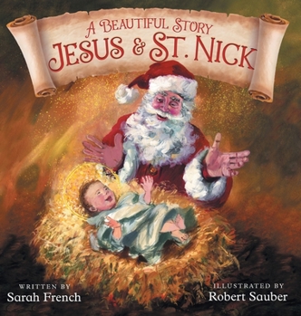 Hardcover A Beautiful Story: Jesus & St. Nick Book