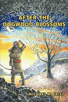 Paperback After the Dogwood Blossoms Book
