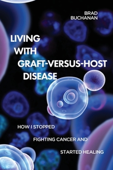 Paperback Living with Graft-Versus-Host Disease Book