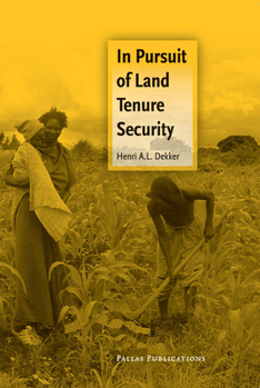 Paperback In Pursuit of Land Tenure Security Book