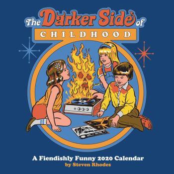 Calendar The Darker Side of Childhood: A Fiendishly Funny 2020 Wall Calendar Book