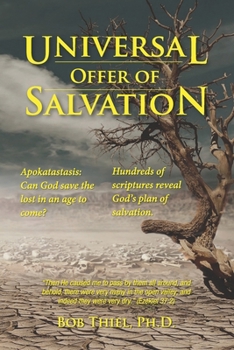 Paperback Universal OFFER of Salvation: Apokatastasis: Can God save the lost in an age to come? Book