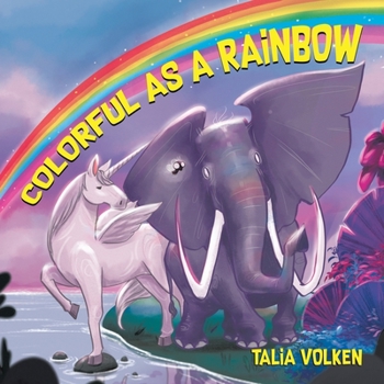 Paperback Colorful As a Rainbow Book