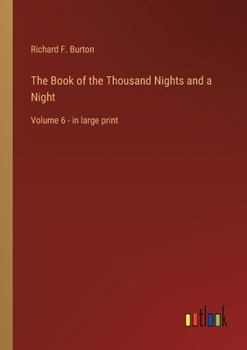 Paperback The Book of the Thousand Nights and a Night: Volume 6 - in large print Book