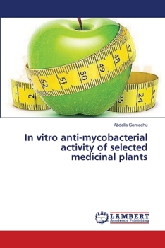 Paperback In vitro anti-mycobacterial activity of selected medicinal plants Book