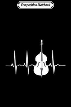 Composition Notebook: Double Bass Heartbeat Funny Jazz Instruments Music Journal/Notebook Blank Lined Ruled 6x9 100 Pages