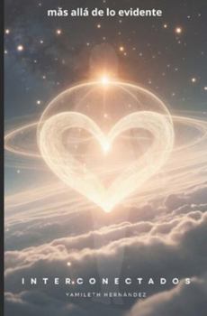 Paperback Interconectados: Más Allá de Lo Evidente [Spanish] Book