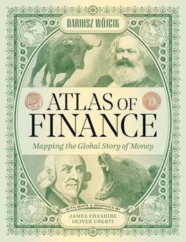 Hardcover Atlas of Finance: Mapping the Global Story of Money Book