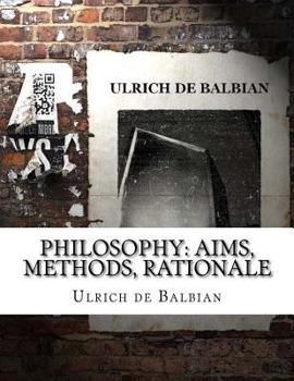 Paperback Philosophy: Aims, Methods, Rationale Book