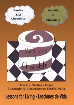Paperback Vanilla and Chocolate: Vainilla y Chocolate Book