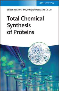 Hardcover Total Chemical Synthesis of Proteins Book