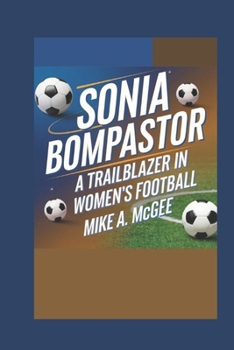 Sonia Bompastor: A Trailblazer in Women's Football