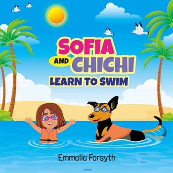 Paperback Sofia and Chichi: Learn to Swim Book