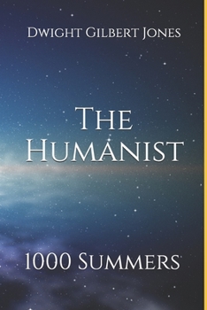 Paperback The Humanist: 1000 Summers Book