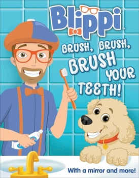 Board book Blippi: Brush, Brush, Brush Your Teeth Book