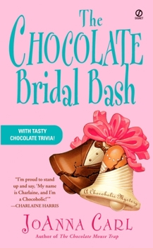 Mass Market Paperback The Chocolate Bridal Bash Book