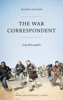 Paperback The War Correspondent: Second Edition Book