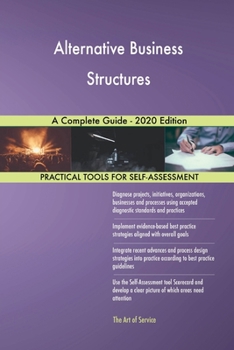 Paperback Alternative Business Structures A Complete Guide - 2020 Edition Book