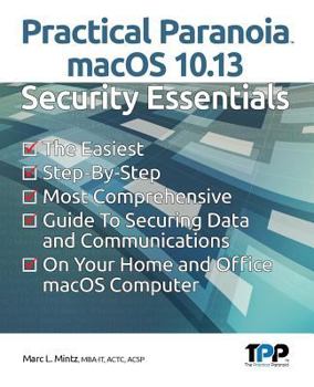 Paperback Practical Paranoia macOS 10.13 Security Essentials Book