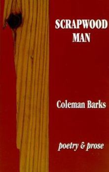 Paperback Scrapwood Man: Poetry and Prose Book