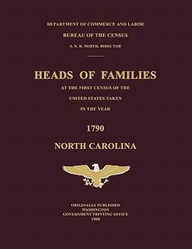 Paperback Heads of Families at the First Census of the United States Taken in the Year 1790: North Carolina Book