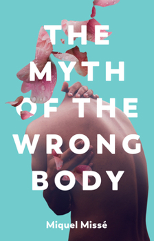 Paperback The Myth of the Wrong Body Book