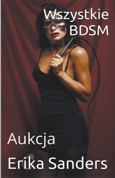 Paperback Wszystkie BDSM. Aukcja [Polish] Book