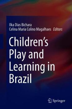 Hardcover Children's Play and Learning in Brazil Book