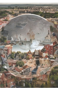 Paperback The Tales of Willowbrook and Beyond Book