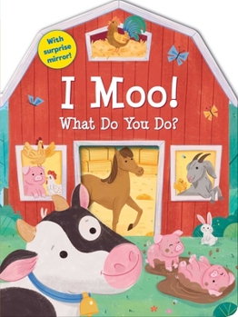 Board book I Moo! What Do You Do? Book