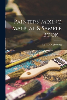 Paperback Painters' Mixing Manual & Sample Book .. Book
