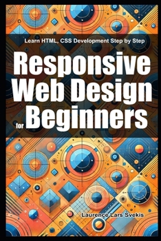 Paperback Responsive Web Design for Beginners: Learn HTML, CSS Development Step by Step Book