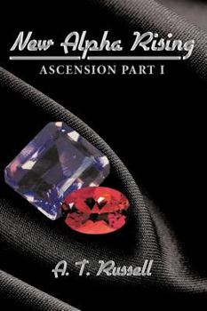 Paperback New Alpha Rising: Ascension Part I Book