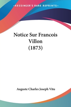 Paperback Notice Sur Francois Villon (1873) [French] Book