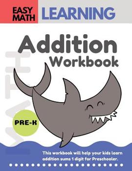 Paperback Addition Workbook: Easy Math Learning : 30 Days Challenge for 3-5 years and Pre-K Preschool Workbook Book