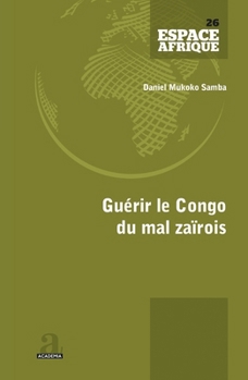 Paperback Guérir le Congo du mal zaïrois [French] Book