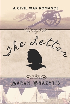 Paperback The Letter: A Clean Civil War Romance Book