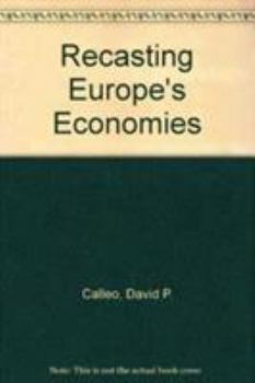 Hardcover Recasting Europe's Economies: National Strategies in the 1980s Book