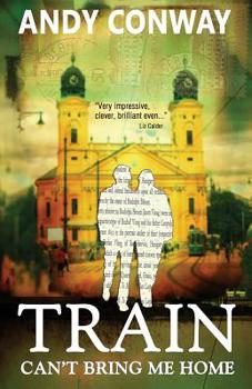 Paperback Train Can't Bring Me Home Book