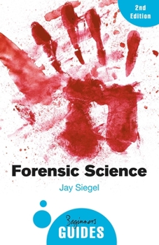 Paperback Forensic Science: A Beginner's Guide Book