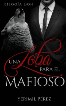 Paperback Una Loba para el mafioso [Spanish] Book