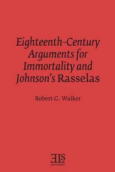 Paperback Eighteenth-Century Arguments for Immortality and Johnson's Rasselas Book