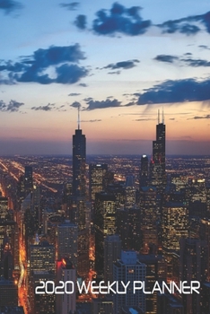 Paperback 2020 Weekly Planner: Chicago City skyline 6" x 9" 52-week planner. Perfect for students, or anyone needing to keep their lives organized. Book
