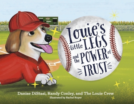 Paperback Louie's Little Legs and the Power of Trust Book