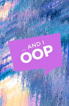 Paperback And I Oop: And I Oop Dotted Journal Bullet Journal / VSCOGirl Journal Book