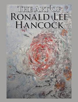 Paperback The Art of Ronald Lee Hancock Book