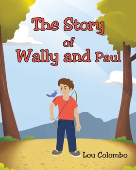 Paperback The Story of Wally and Paul Book